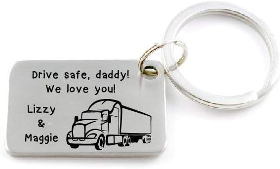 Drive Safe Daddy Customized Key Chain - Gift For semi truck driver