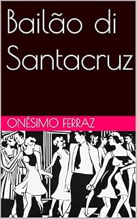 Livro Bailão di Santacruz