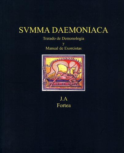 Summa Daemoniaca: Tratado de Demonología y Manual de Exorcistas