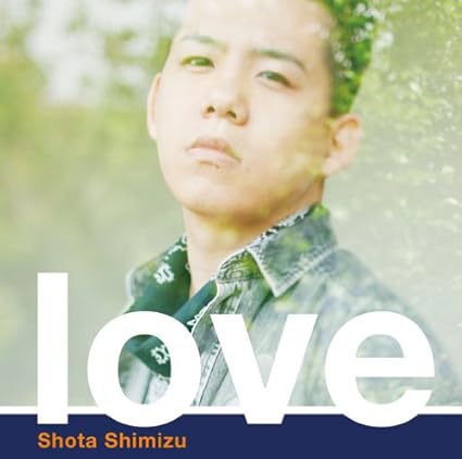 Love 初回生産限定盤 清水翔太