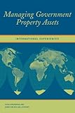 Managing Government Property Assets : International Experiences, , 0877667306