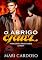 Livro O Abrigo Cruel. (Perigosos e Protetores Livro 5)
