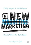 The New Marketing: How to Win in the Digital Age