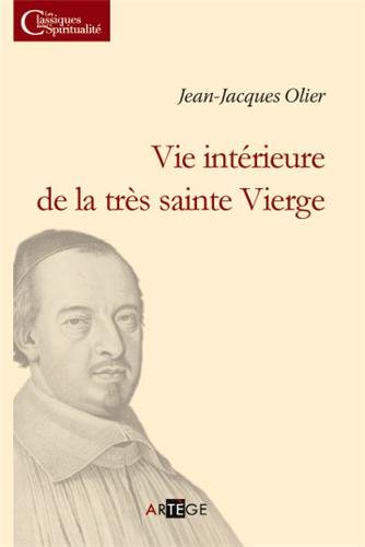 Vie intérieure de la très sainte Vierge
