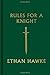 Rules for a Knight - Book by Ethan Hawke