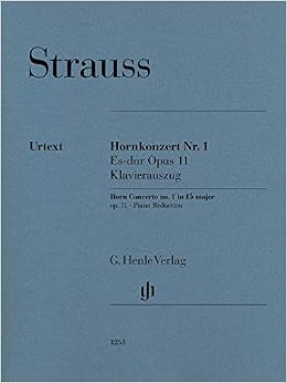 Hornkonzert Nr 1 Es Dur Op 11 English French And German Edition Richard Strauss Peter Damm Amazon Com Books Hornkonzert Nr 1 Es Dur Op 11 English French And German Edition Richard Strauss Peter Damm Amazon Com Books