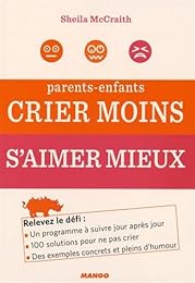 Crier moins, s'aimer mieux
