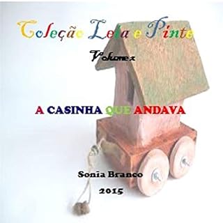 Livro Coleção Leia e Pinte - A Casinha que Andava