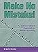 Make No Mistake!: An Outcome-Based Approach to Mistake-Proofing