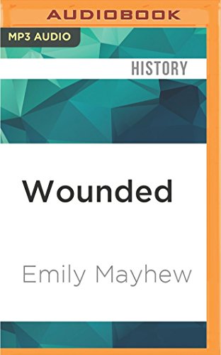 Download Wounded: A New History of the Western Front in World War I Download Wounded: A New History of the Western Front in World War I