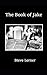 The Book of Jake by Steve Lerner