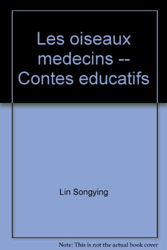 Les oiseaux medecins -- Contes educatifs