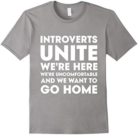Men's Thug Life - INTROVERTS UNITE WE'RE HERE WE'RE UNCOMFT-Shirts Large Slate