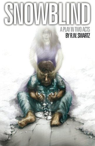 SnowBlind: a play in two acts