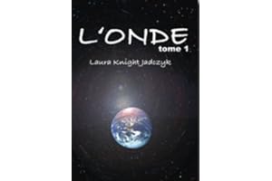 L'Onde, Tome 1 (La série de L'Onde) (French Edition)