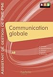 Communication globale BTS : A8 Assistant de gestion de PME-PMI by 