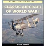 Classic Aircraft of WWI, Winslade, Richard and Hiscock, Melvin, 1855324075