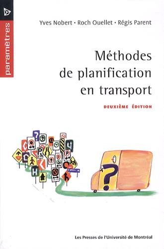Méthodes de planification en transport by Yves Nobert, Roch Ouellet, Régis Parent