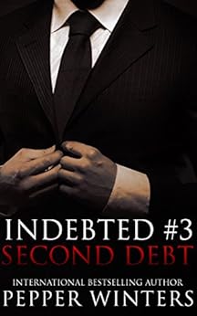 Second Debt (Indebted Book 3) - Kindle edition by Pepper ...