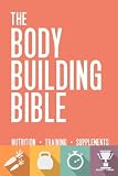 Bodybuilding Bible: Nutrition - Training - Supplements (Healthy Living) (Volume 1) by Robert Zanon