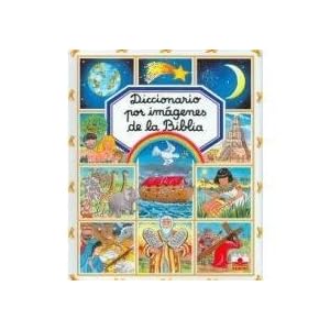 Diccionario por imagenes de la biblia/ The Bible Picture Dictionary (Spanish Edition)
