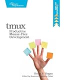 tmux: Productive Mouse-Free Development