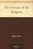 Front cover for the book The Fortune of the Rougons by Émile Zola