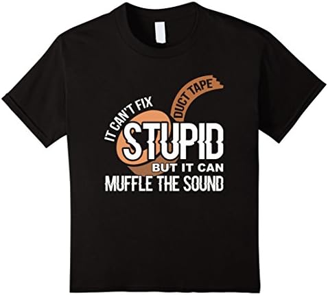 Kids It Can't Fix Stupid But It Can Muffle The Sound T-Shirt 10 Black