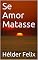 Livro Se Amor Matasse (Cafezinho com a Morte)