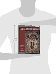 Imago Dei: The Byzantine Apologia for Icons