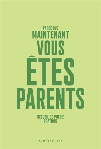 Parce que maintenant vous êtes parents