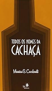 Livro Todos os nomes da cachaça
