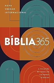 Bíblia 365 - Nova Versão Internacional (NVI): A palavra de Deus em leituras diárias