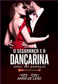 Livro O Segurança E A Dançarina