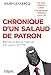 CHRONIQUE D UN SALAUD DE PATRON: BIENVENUE DANS LA VRAIE VIE D UN PATRON DE PME (EYROLLES) by 