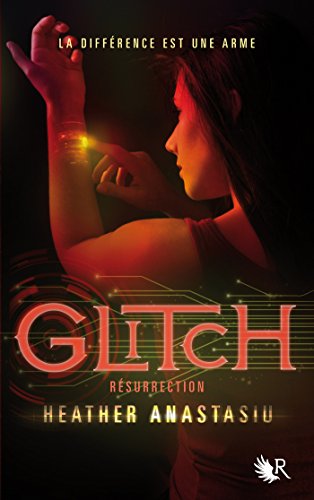Glitch - Tome 2 (French Edition) by Heather ANASTASIU