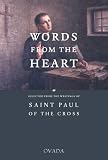 Words From the Heart: Selected from the Writings of St Paul of the Cross