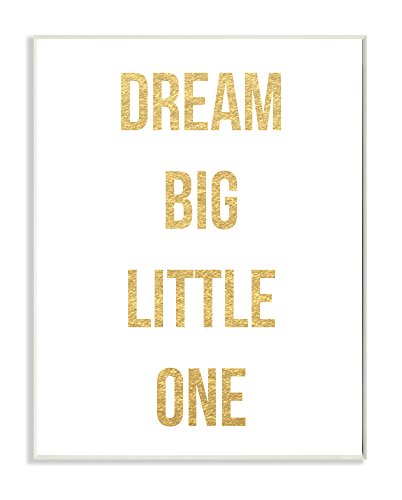 Stupell Home Décor Dream Big Little One Gold and White Wall Plaque Art, 10 x 0.…