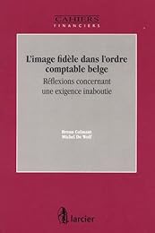 L' image fidèle dans l'ordre comptable belge