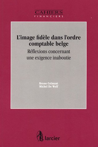 L' image fidèle dans l'ordre comptable belge