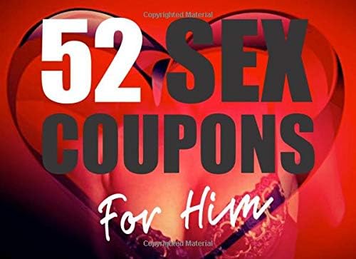 52 Sex Coupons for Him: 52 Hot and Naughty Sex Coupons Book and Vouchers for Him Spice Up Your Marriage Life