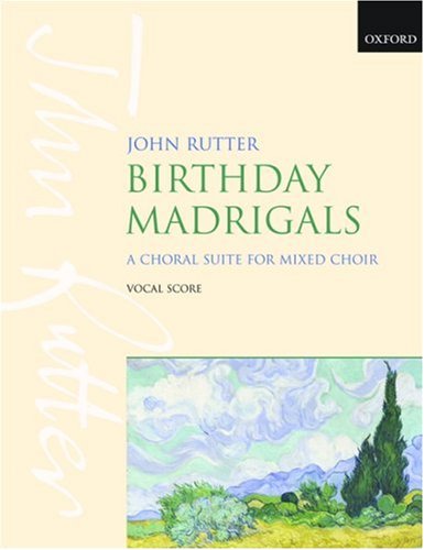 Birthday Madrigals: Vocal score (complete work)
