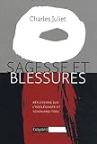 Sagesse et blessures : Réflexions sur l'Ecclésiaste et Tchouang-tseu by 