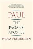 Paul: The Pagan's Apostle
