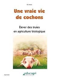Une  vraie vie de cochons