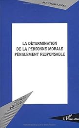 La  détermination de la personne morale pénalement responsable