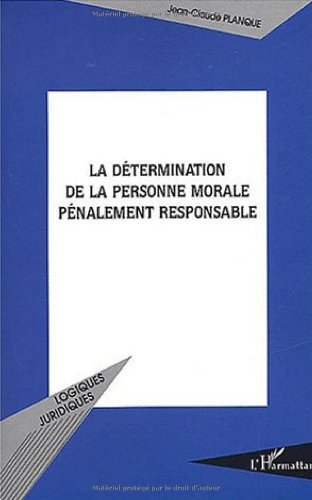 La  détermination de la personne morale pénalement responsable
