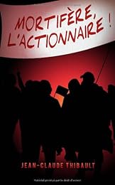 Mortifère, l'actionnaire !