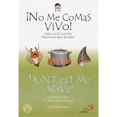 No Me Comas Vivo!/Don't Eat Me Alive! (Fabulas De Gunter/Gunter's Fables) No Me Comas Vivo!/Don't Eat Me Alive! (Fabulas De Gunter/Gunter's Fables)
