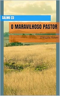Livro O Maravilhoso Pastor: Salmo 23